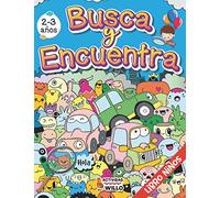 Busca y Encuentra libros Niños 2 3 años: Mi primer Busca y Encuentra para los mas pequeños, Busca y Encuentra bebes, Busca y Encuentra de todos los colores, Libro de Actividades preescolar 2 3 años