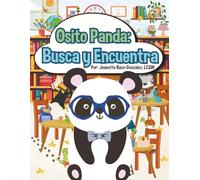 Busca y Encuentra: Osito Panda - Libro para Niños de 2 a 5 Años | Divertido Libro de Buscar Objetos con Animales Tiernos y Actividades de Aprendizaje: ... (Little Panda Early Learning Adventures)