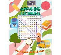 Busca y Encuentra: Sopa de Letras Divertida para Niños (8-12 años): Pasatiempos para niños curiosos: desarrolla vocabulario, concentración y agilidad mental