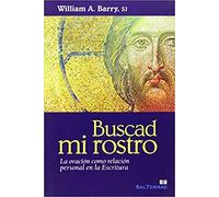 Buscad mi rostro: La oración como relación personal en la Escritura: 265 (Pozo de Siquem)