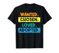 Buscado Elegido Amado Adoptado - Adopción - Cuidado de crianza Camiseta