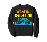 Buscado Elegido Amado Adoptado - Adopción - Cuidado de crianza Sudadera