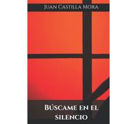 Búscame en el silencio: Recopilación de textos teatrales