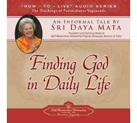 Buscando a Dios en la vida diaria: una charla informal de Sri Daya Mata