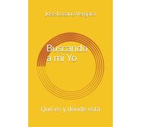 Buscando a mi Yo: Qué es y dónde está