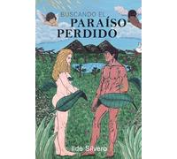 Buscando el paraíso perdido