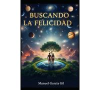 BUSCANDO LA FELICIDAD