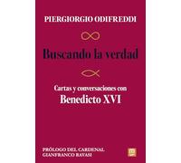 Buscando la verdad: Cartas y conversaciones con Benedicto XVI: 29 (Litteraria)