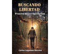 Buscando Libertad: Proceso de recuperación