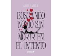 Buscando Novio Sin Morir En El Intento