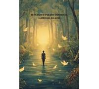 Buscando O Paraíso Individual: A Jornada Da Alma (ebook)