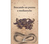 BUSCANDO UN POEMA A MEDIANOCHE | Alejandro Inurrieta