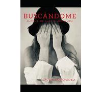BUSCÁNDOME: AUNQUE ME CUESTE MEDIA VIDA
