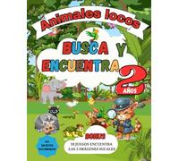 BUSCAR Y ENCONTRAR Animales locos: A partir de los 2 años, 144 animales y objetos para encontrar. BONUS : 18 juegos encuentra las 2 imágenes iguales.