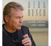 Busch, Dirk - Ohne Wenn & Aber