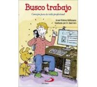 Busco Trabajo: Consejos Para La Vida Profesional