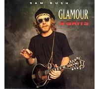 Bush Sam - Glamour & Grits