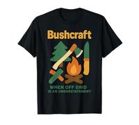 Bushcraft cuando fuera de la red es un eufemismo Camiseta
