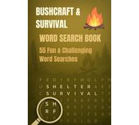 Bushcraft & Survival Word Search Book: Fun puzzles about Bushcraft & Survival | Large Print | 6x9 | 110 pages