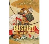 Bushido. El Alma De Japón