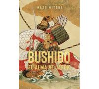 BUSHIDO. EL ALMA DE JAPÓN (CLASICOS SATORI)