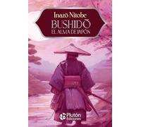 Bushido, el alma de Japón: El código Samurái (Colección Eterna - Aniversario 15 Años)