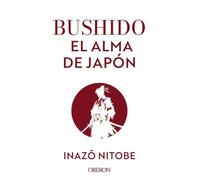 Bushido: El alma de Japón (Libros singulares)