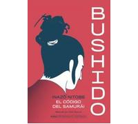 Bushido. El código del Samurái | Inazo Nitobe
