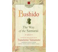 Bushido: The Way of the Samurai – Square One Classics – Globe Pequot Press