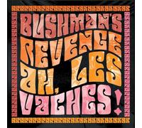 BUSHMAN'S REVENGE - AH, LES VACHES (ORANGE VINYL) [Vinilo]