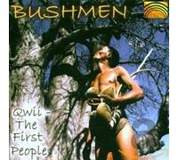 Bushmen - Qwii - the First People