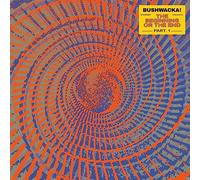 Bushwacka! - Bushwacka! presents - The Beginning Or The End (Part 1) [Vinilo]