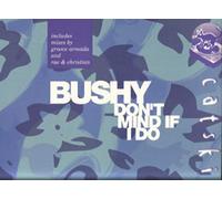 Bushy - Don't Mind If I Do [Vinilo]