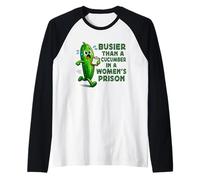 Busier Than a Cucumber Adult Joke Morning Mood Meme Camiseta Manga Raglan