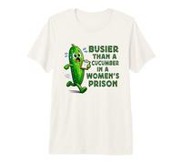 Busier Than a Cucumber Adult Joke Morning Mood Meme Camiseta Premium