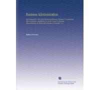Business Administration: Text Prepared by 400 of the Foremost Educators, Business & Professional Men in America. Adopted for Use in the Course in ... by the la Salle Extension University. V. 2