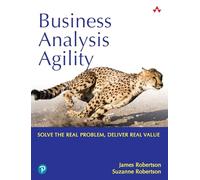 Business Analysis Agility: Delivering Value, Not Just Software