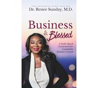 Business and Blessed: A Faith-Based Framework for Unshakable Business Growth