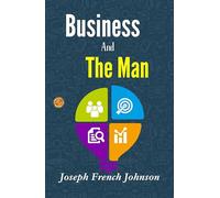 Business and The Man: Joseph French Johnson on Business Ethics