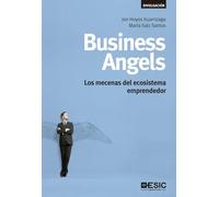 Business Angels: Los mecenas del ecosistema emprendedor (Divulgación)
