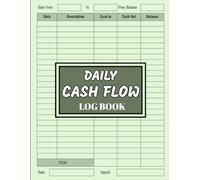 Business Cash Flow Organizer | Daily Income & Expense Log Book for Entrepreneurs and Small Businesses: Record Transactions, Monitor Profits & Keep Your Accounting Simple