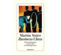 Business Class – Nuevas historias del mundo del management: 2 – Diogenes Verlag