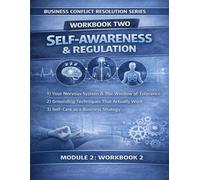 Business Conflict Resolution Series 2: Self-Awareness & Regulation For a Healthier Workplace