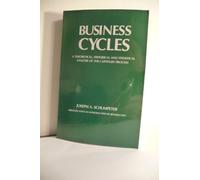 Business Cycles: A Theoretical, Historical and Statistical Analysis of the Capitalist Process