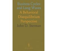 Business Cycles and Long Waves: A Behavioral Disequilibrium Perspective