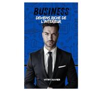 Business - Deviens riche de l’intérieur