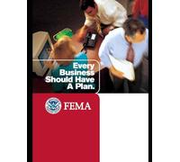 Business Disaster Plan 101 - Every Business Should Have a Plan (Prepper University Home Study Technical Manual)