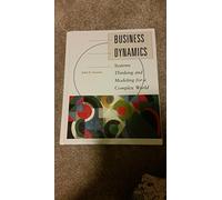 Business Dynamics: Systems Thinking and Modeling for a Complex World (Int'l Ed) (TMHE IE OVERRUNS)