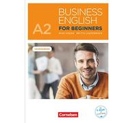 Business English for Beginners A2 - Kursbuch mit Audios online als Augmented Reality: Kursbuch - Inklusive E-Book und PagePlayer-App