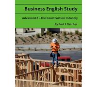 Business English Study - Advanced 8 - The Construction Industry